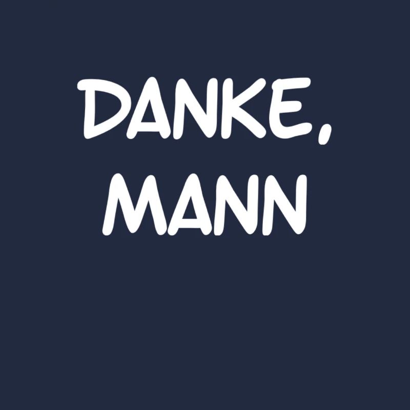 Danke, Mann