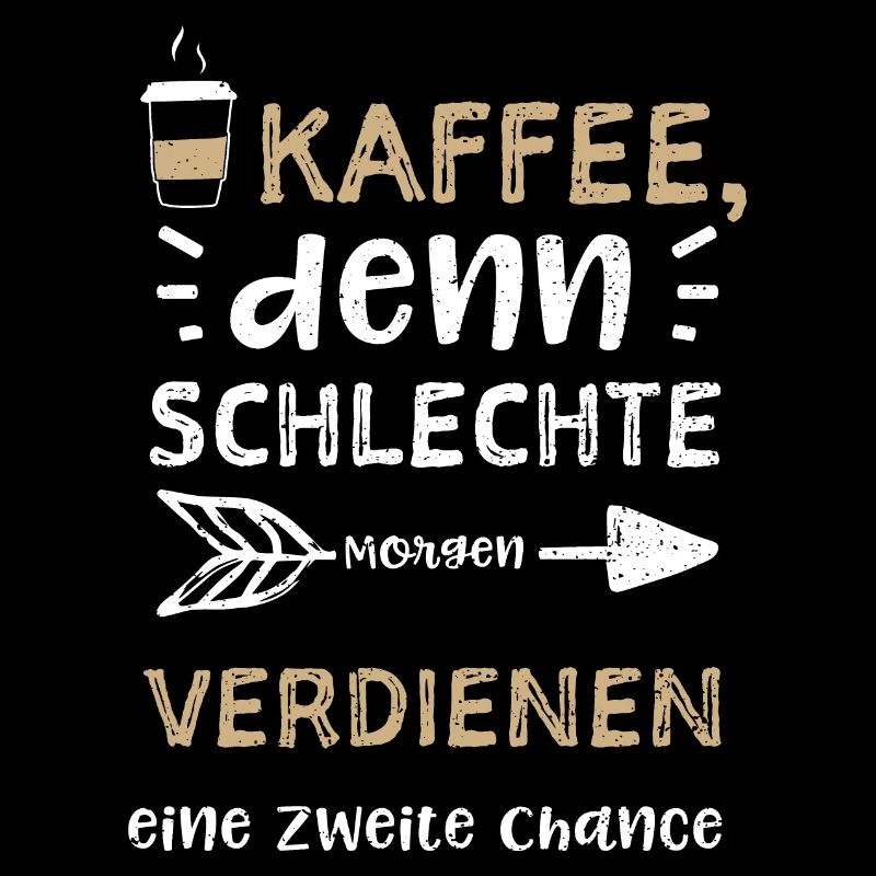 Kaffee, denn schlechte Morgen ve...