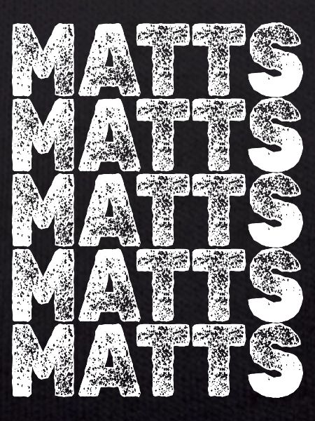 Matts as a hero
