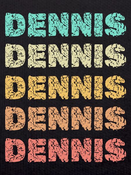 Dennis as Dennis