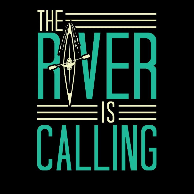 Funny Rowing Canoe Kajak The River Is Calling