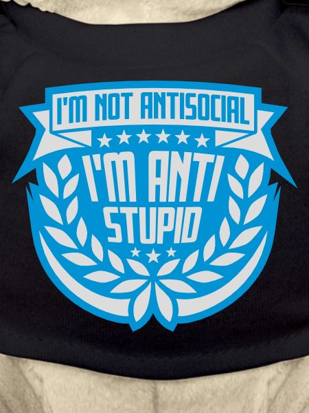 not antisocial anti stupid