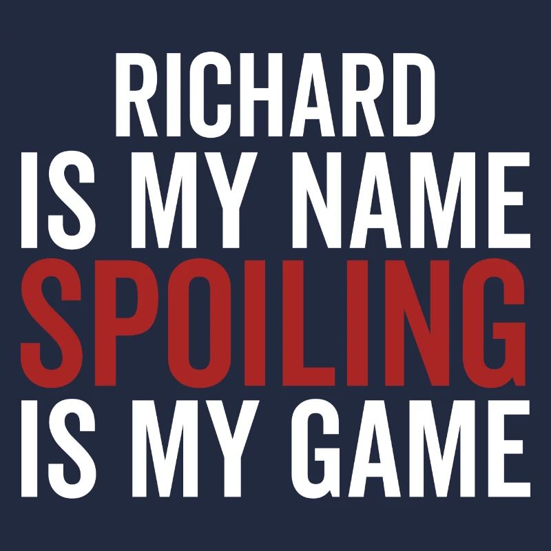 Richard est mon nom Spoiling est mon jeu