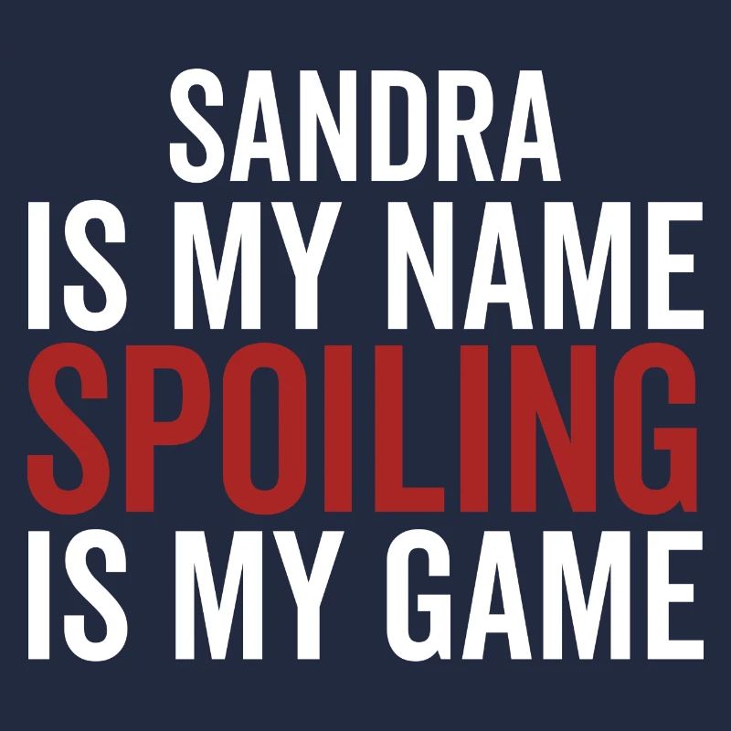 Sandra est mon nom Spoiling est mon jeu