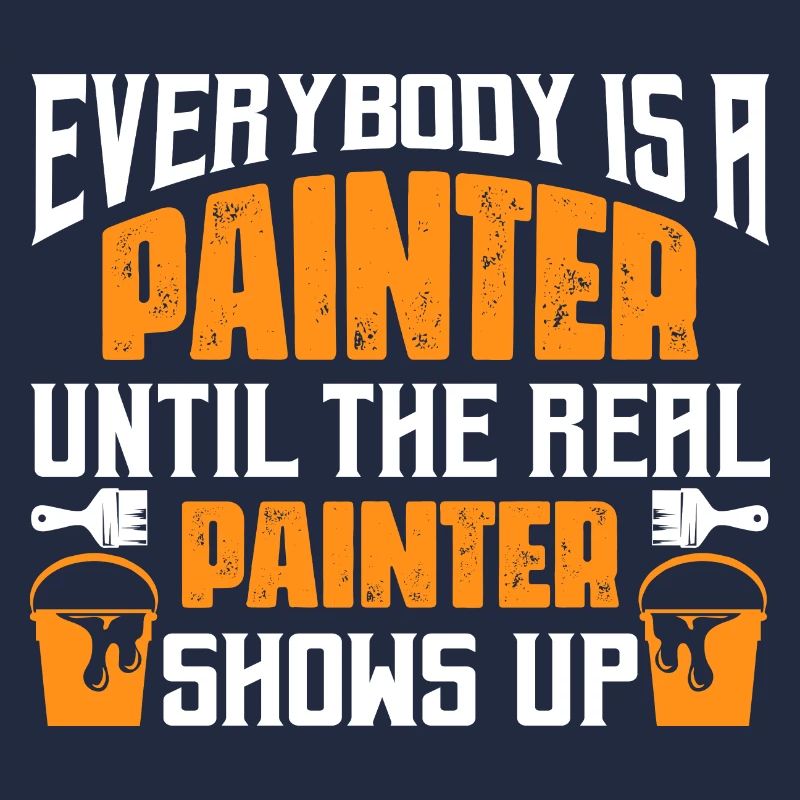 Everybody Is A Painter Until The Real Painter Show