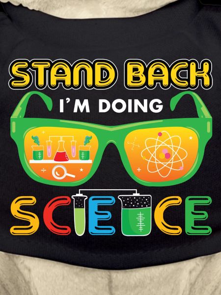 Stand Back I`m Doing Science