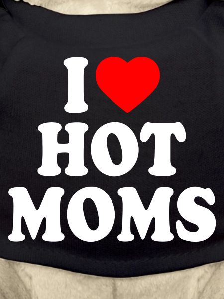 I love hot moms