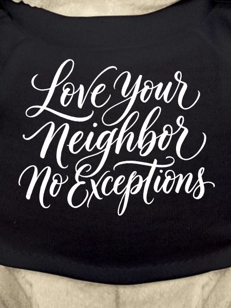 Love Your Neighbor—Without Exception—Christian