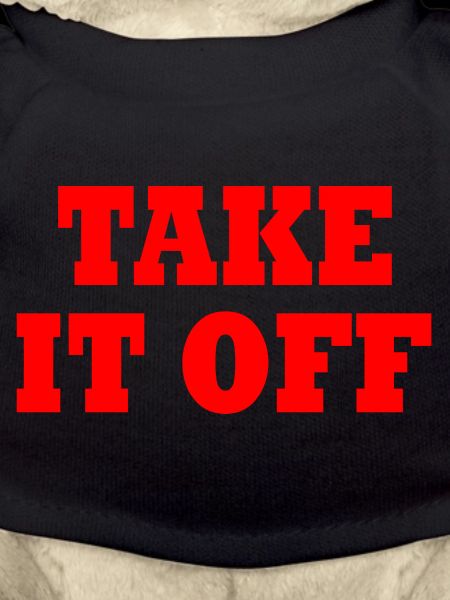 Take it off