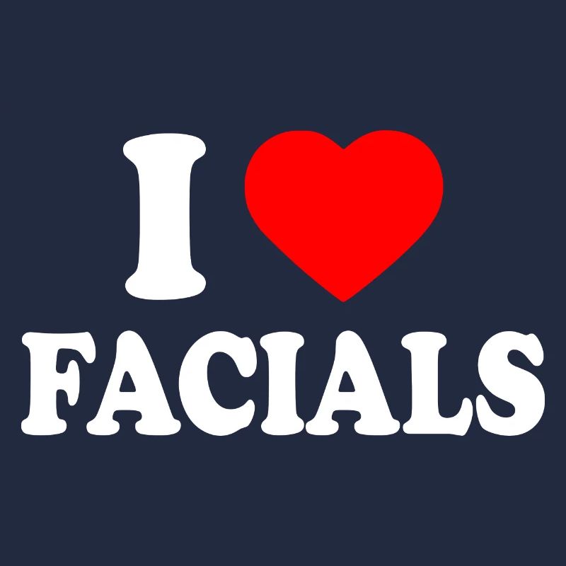 I love facials