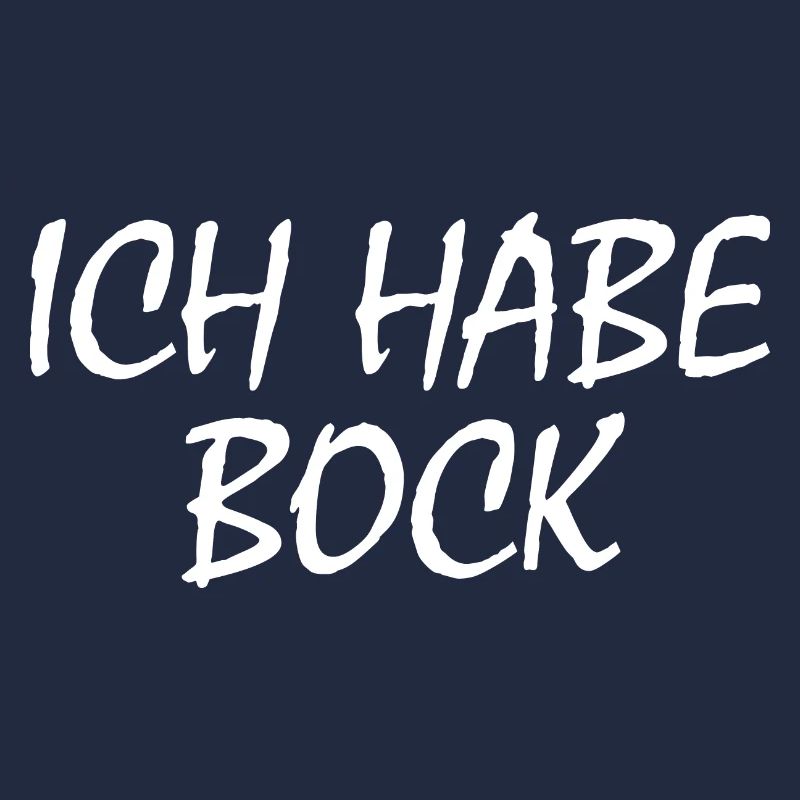 Ich habe bock