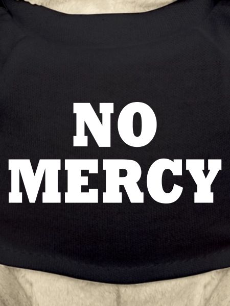 No mercy
