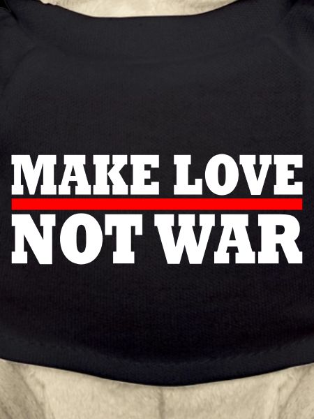 Make love not war