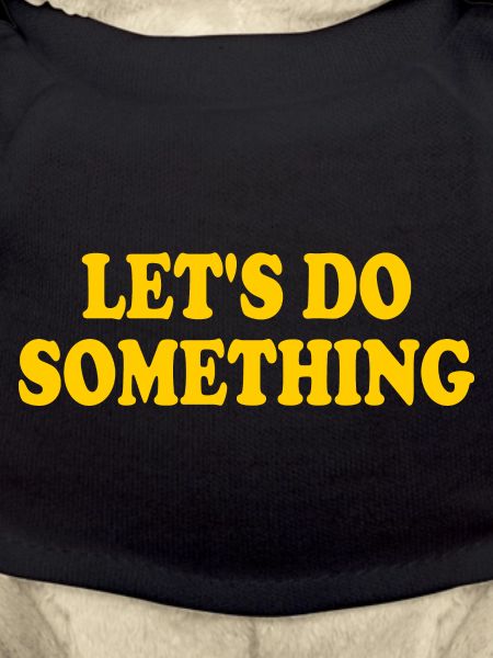 lets do something