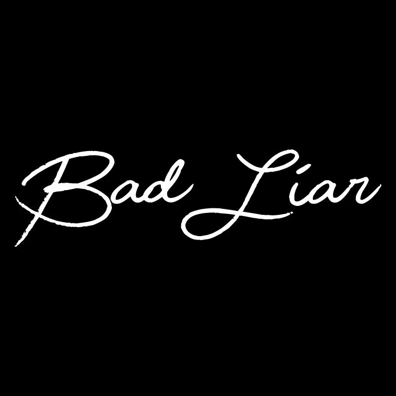 Bad Liar