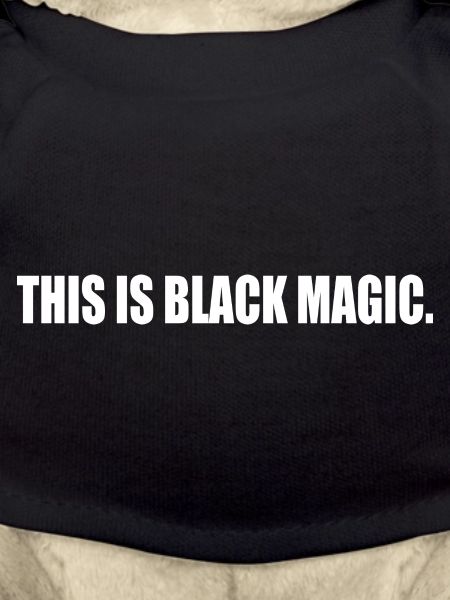 this is black magic