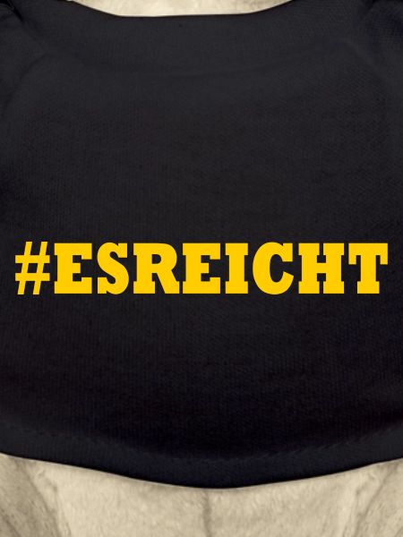 ES REICHT