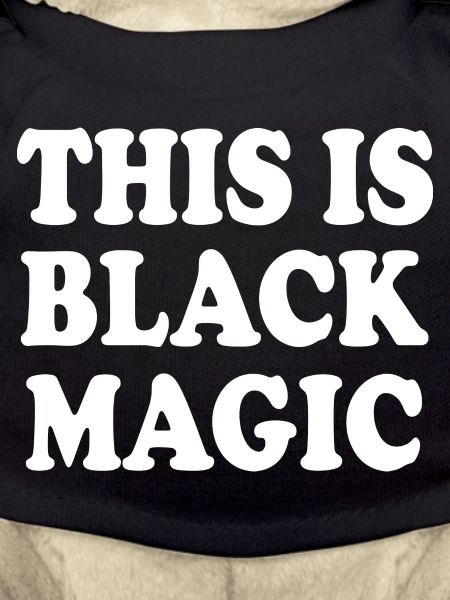 this is black magic