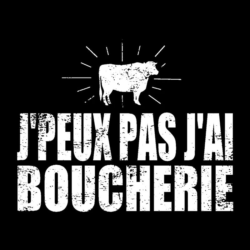 J'peux pas j'ai boucherie