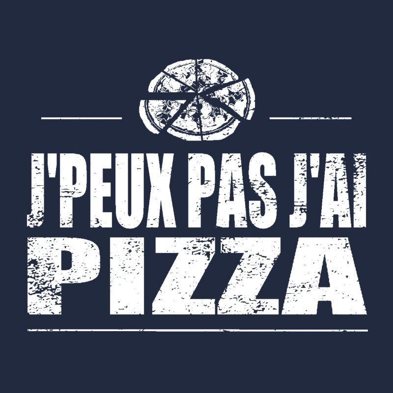 J'peux pas j'ai pizza