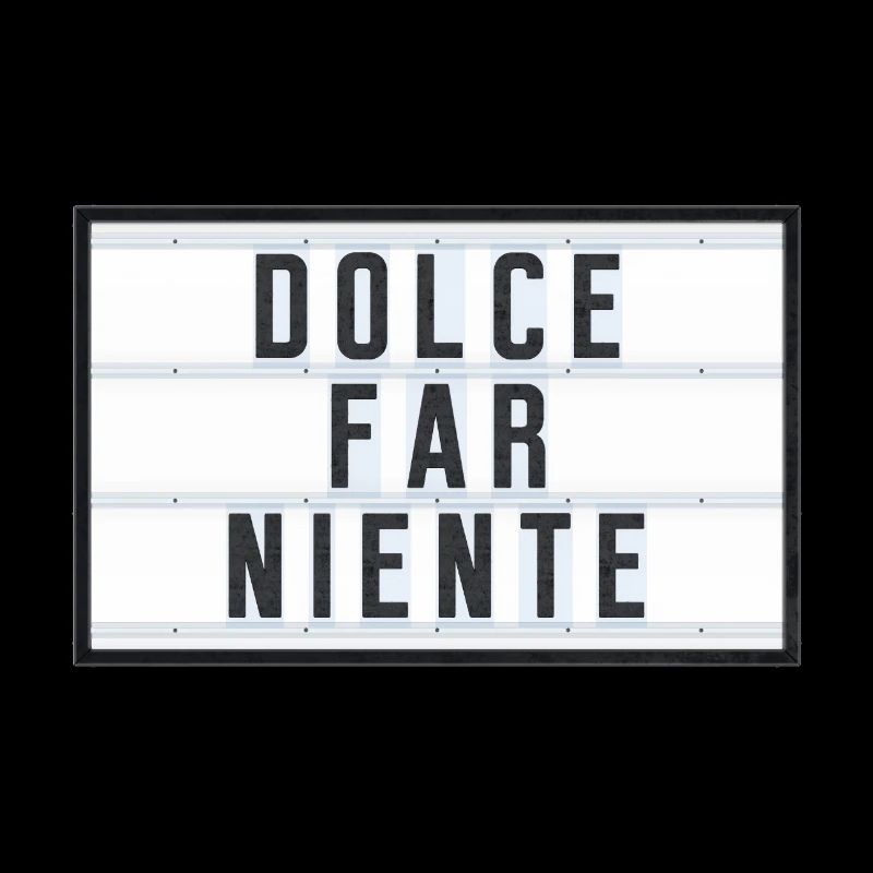DOLCE FAR NIENTE