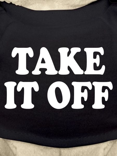 Take it off