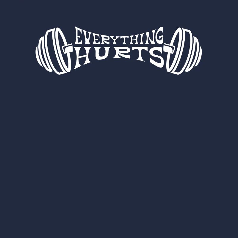 Everything Hurts Workout Weightlifting