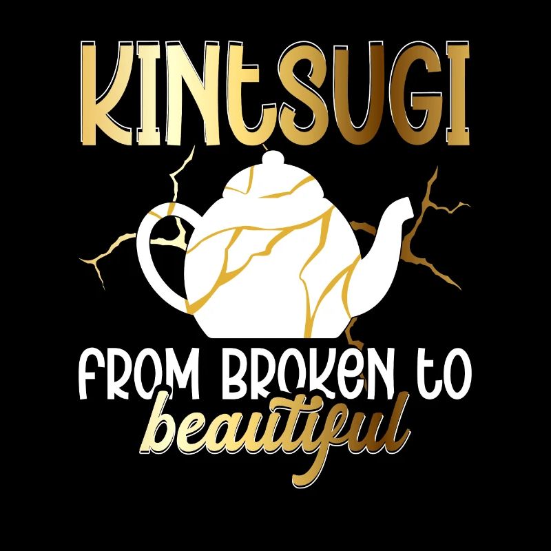 Kintsugi From Broken To Beautiful Kintsukuroi