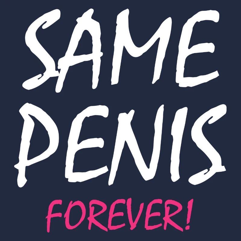 Same Penis Forever Junggesellenabschied Braut