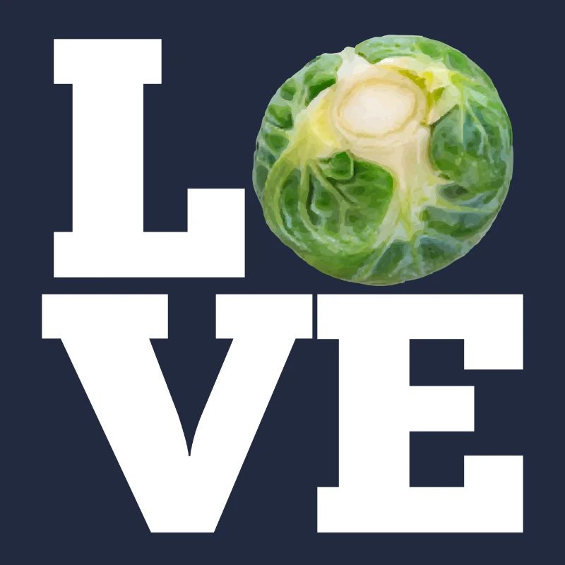 LOVE BRUSSELS SPROUTS - LOVE BRUSSEL SPROUTS