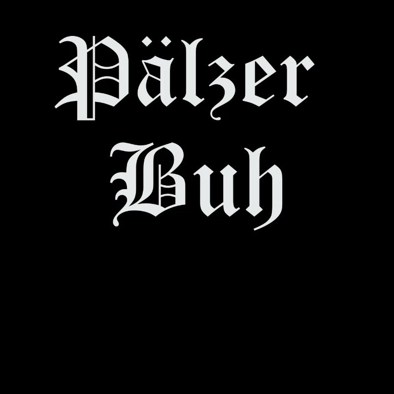 Pälzer Buh / Palz / Pfalz / Pfälzer
