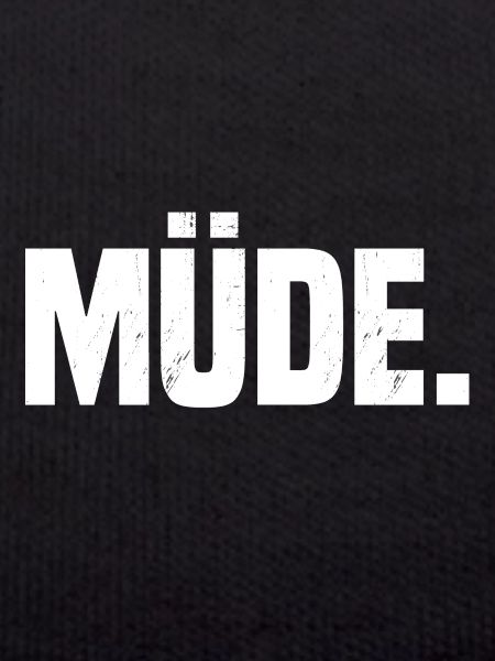 müde.