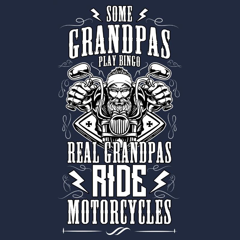 Some Grandpas Play Bingo Real Ride Motorcycle