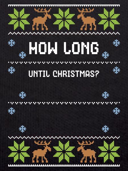 How Long Until Christmas?