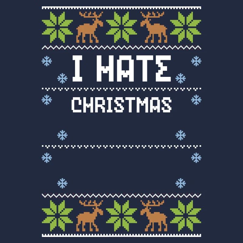I Hate Christmas - Ugly Christmas