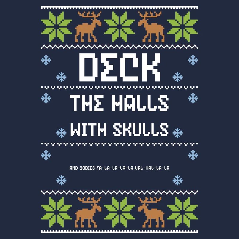 Deck The Halls With Skulls And B...
