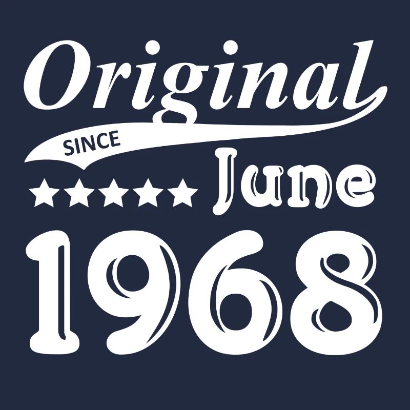 Original Since June 1968 Geschenk