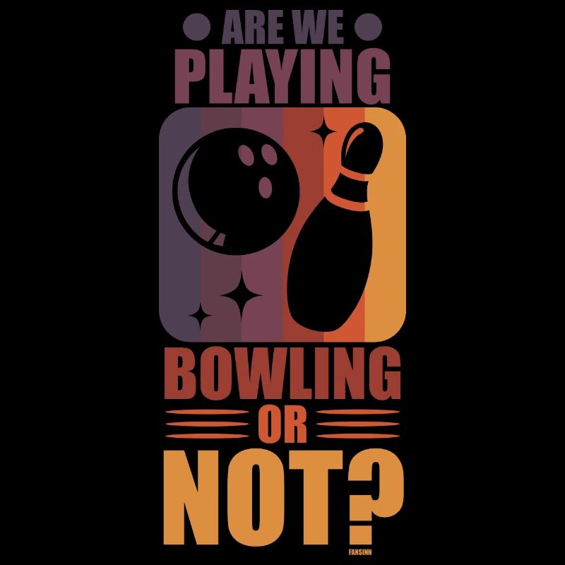 Bowlen wir oder nicht?