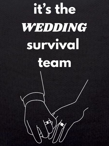 Wedding Survival Team
