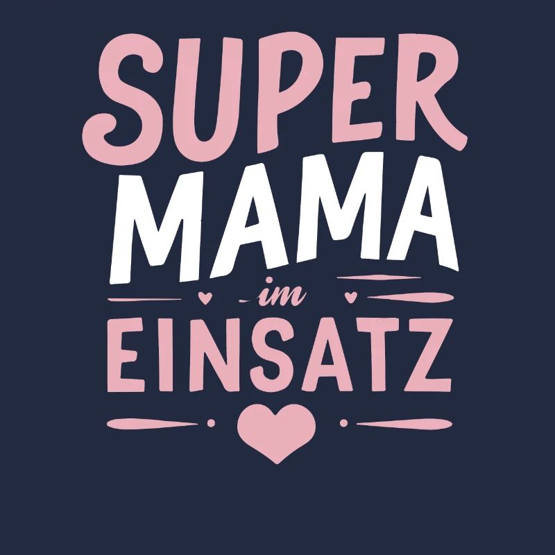 Supermama Einsatz: Muttertag Geburtstag Beste Mama