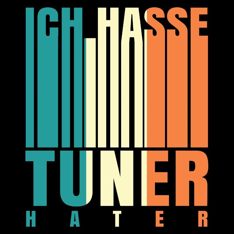 Ich hasse tuner Hater