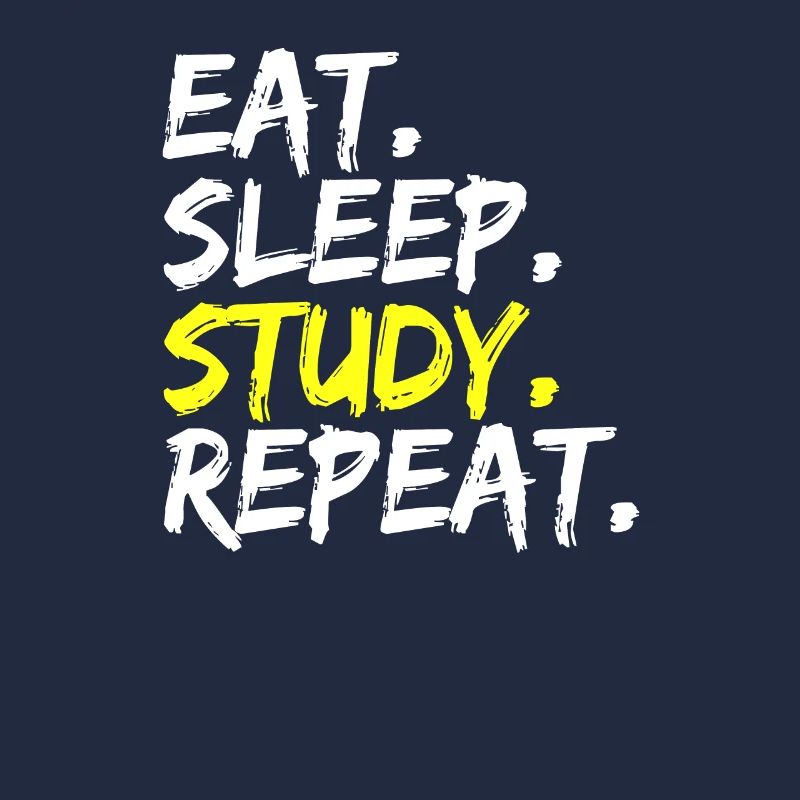 Eat Sleep Study Repeat Sentence École