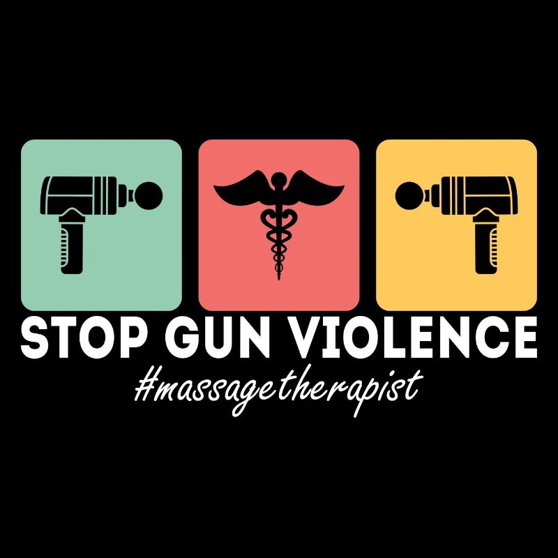 Massage Therapist Stop Gun Violence