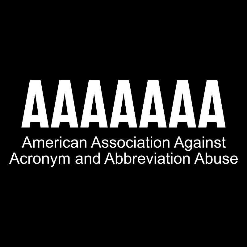 AAAAAAA American Association Against Acronym