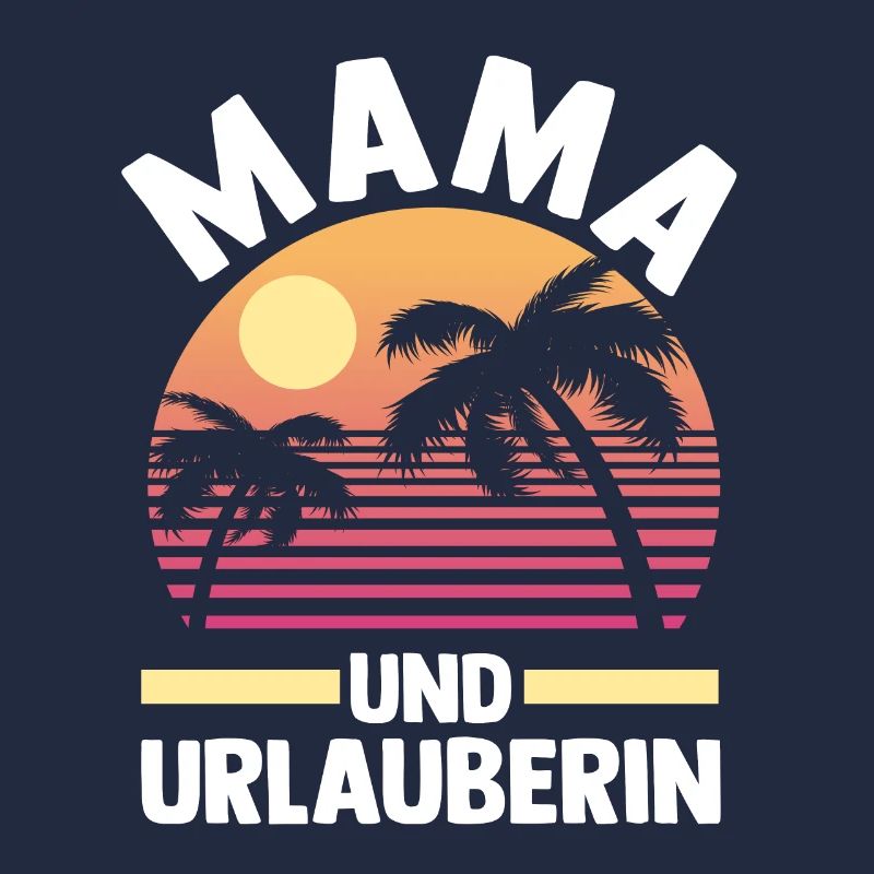 Urlaub Urlauberin Mutter Mama