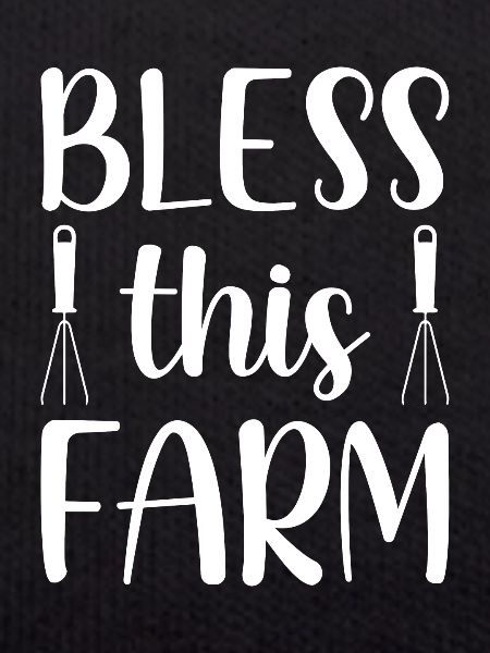 Bless this farm -