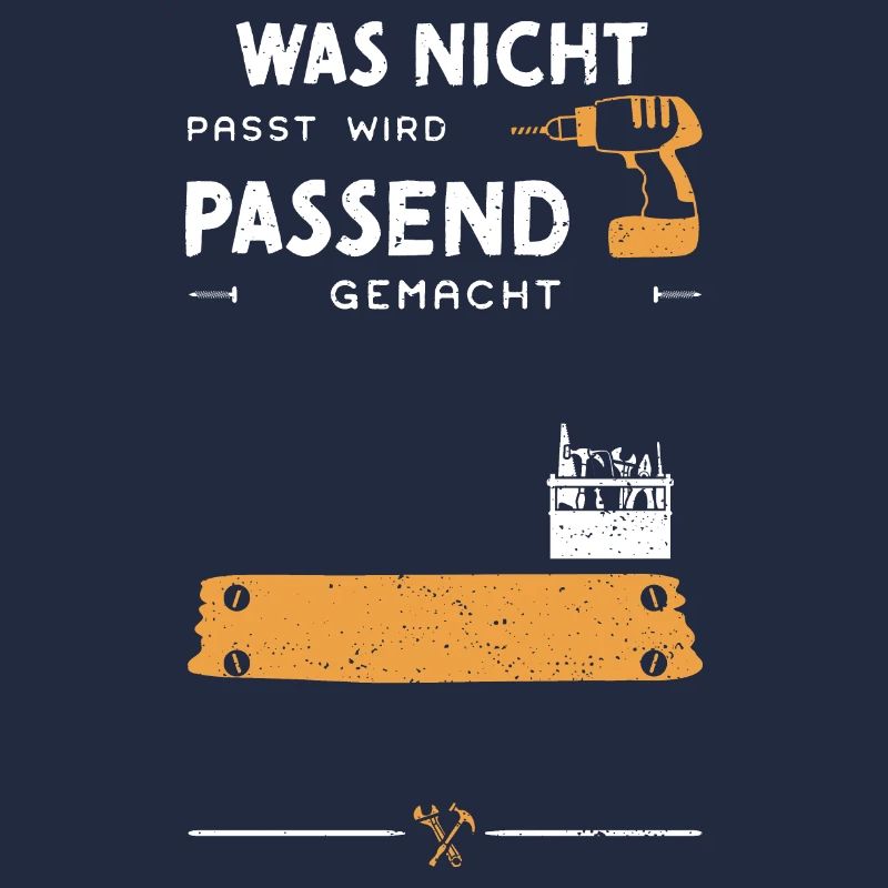 Was Nicht Passt Wird Passend Gem...