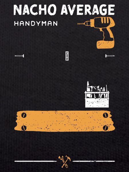 Nacho Average Handyman - Handyman