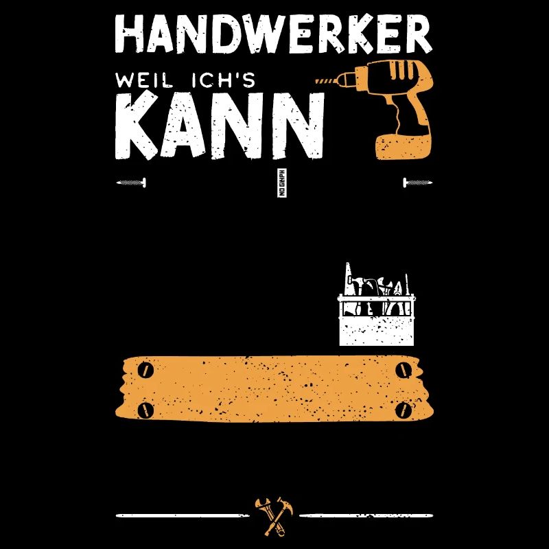 Handwerker Weil Ich's Kann