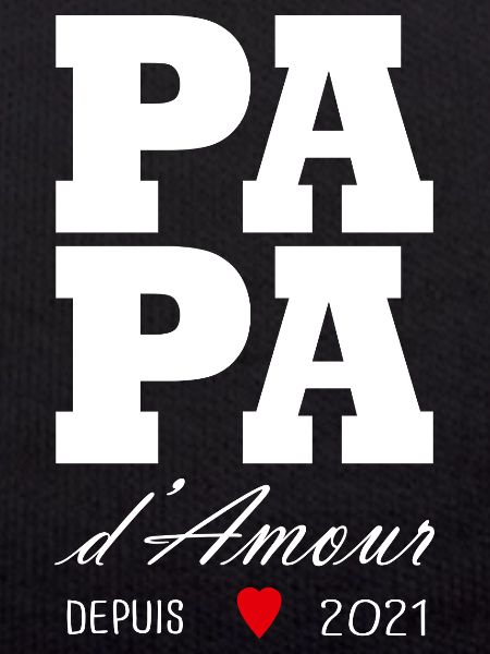 Papa d amour depuis 2021